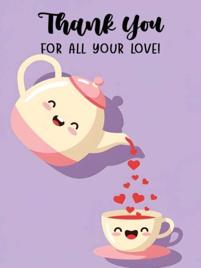 Thank You For All Your Love Card
